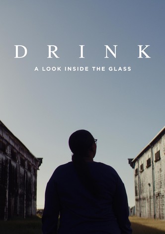 Drink: A Look Inside the Glass