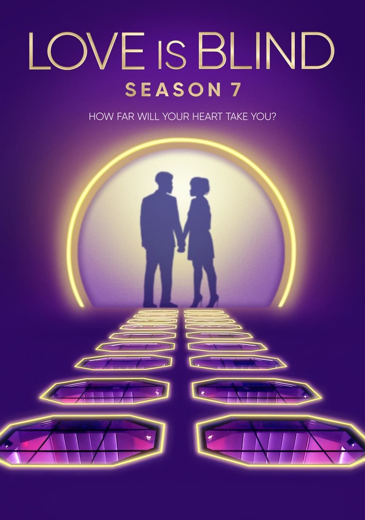 Love Is Blind Season 7 - watch episodes streaming online