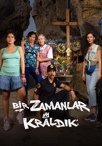 Bir Zamanlar Kraldık