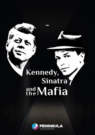 Kennedy, Sinatra and the Mafia (2023)