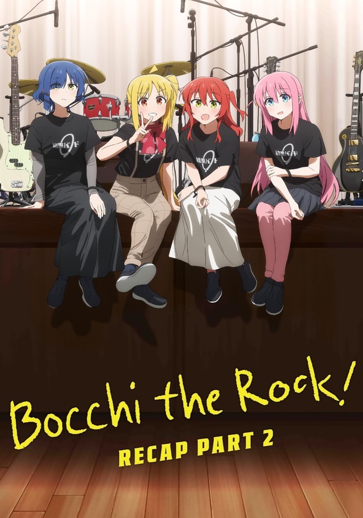 BOCCHI THE ROCK! Recap Part 2
