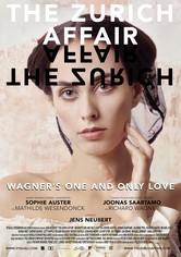 Eine Affäre in Zürich – Richard Wagners erste und einzige Liebe
