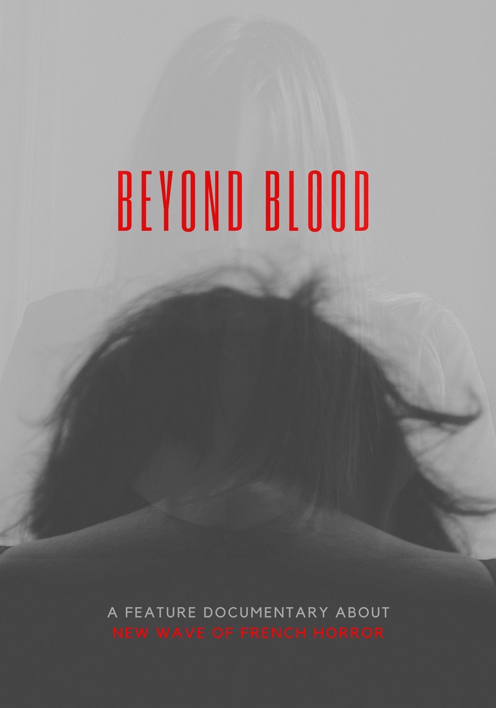 Beyond Blood