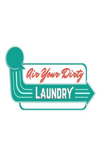 Air Your Dirty Laundry
