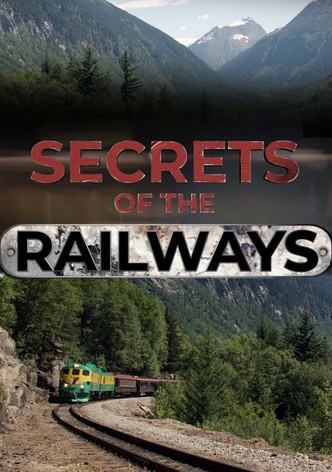 Secrets of the Railways