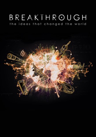 Breakthrough: The Ideas That Changed the World: Season 1