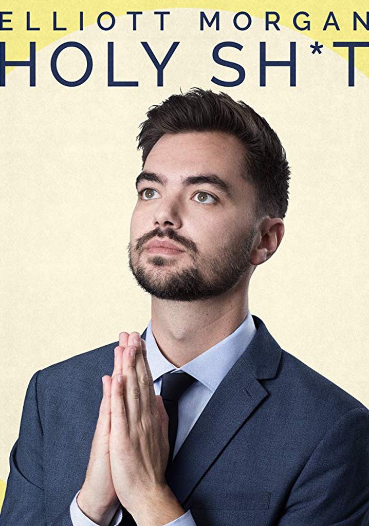 Elliott Morgan: Holy Shit