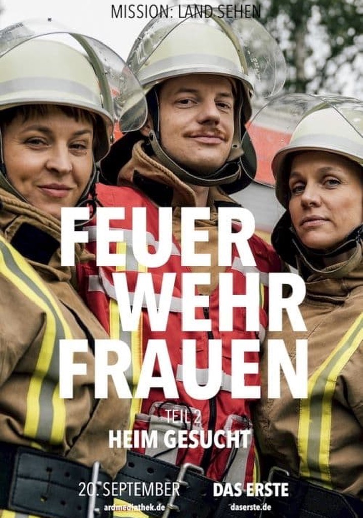 Feuerwehrfrauen – Heim gesucht