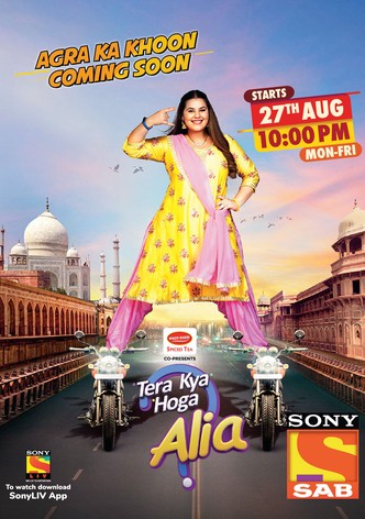 Tera Kya Hoga Alia
