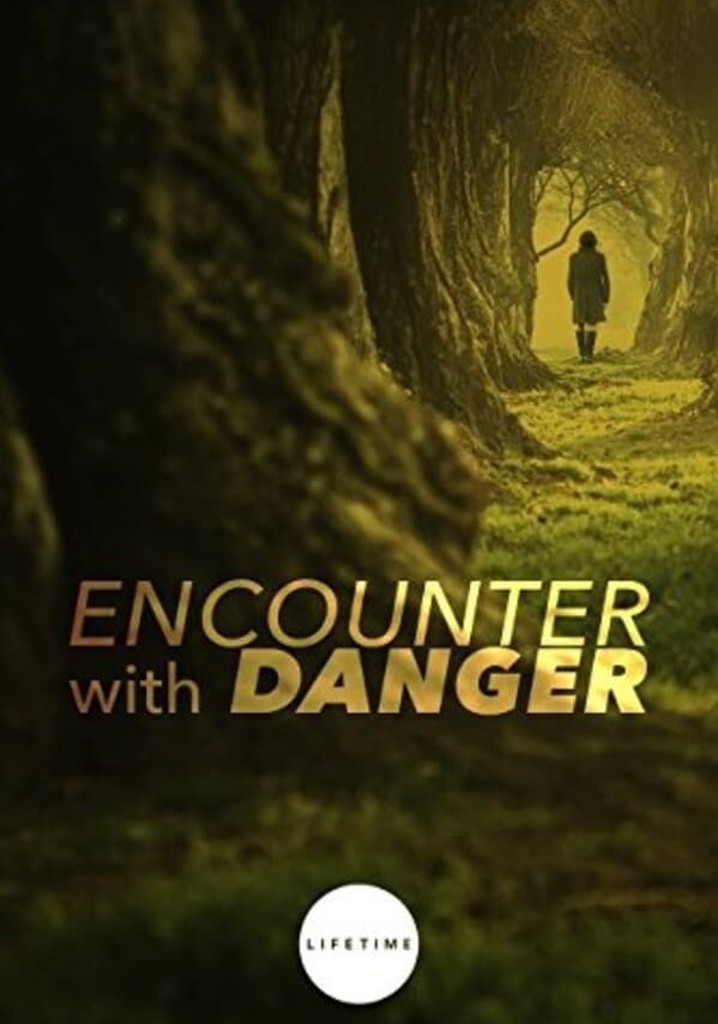 Encounter with Danger
