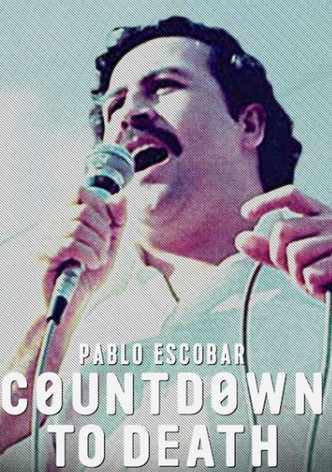 Pablo Escobar: Countdown to Death