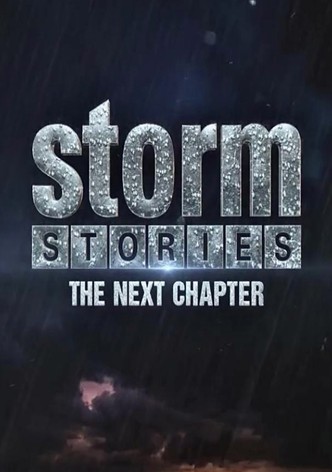 Storm Stories: The Next Chapter