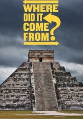 Where Did It Come From? - Where It Comes From
