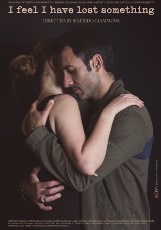 I feel I have lost something