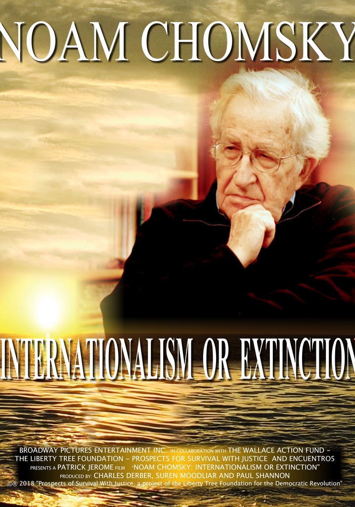 Noam Chomsky: Internationalism or Extinction
