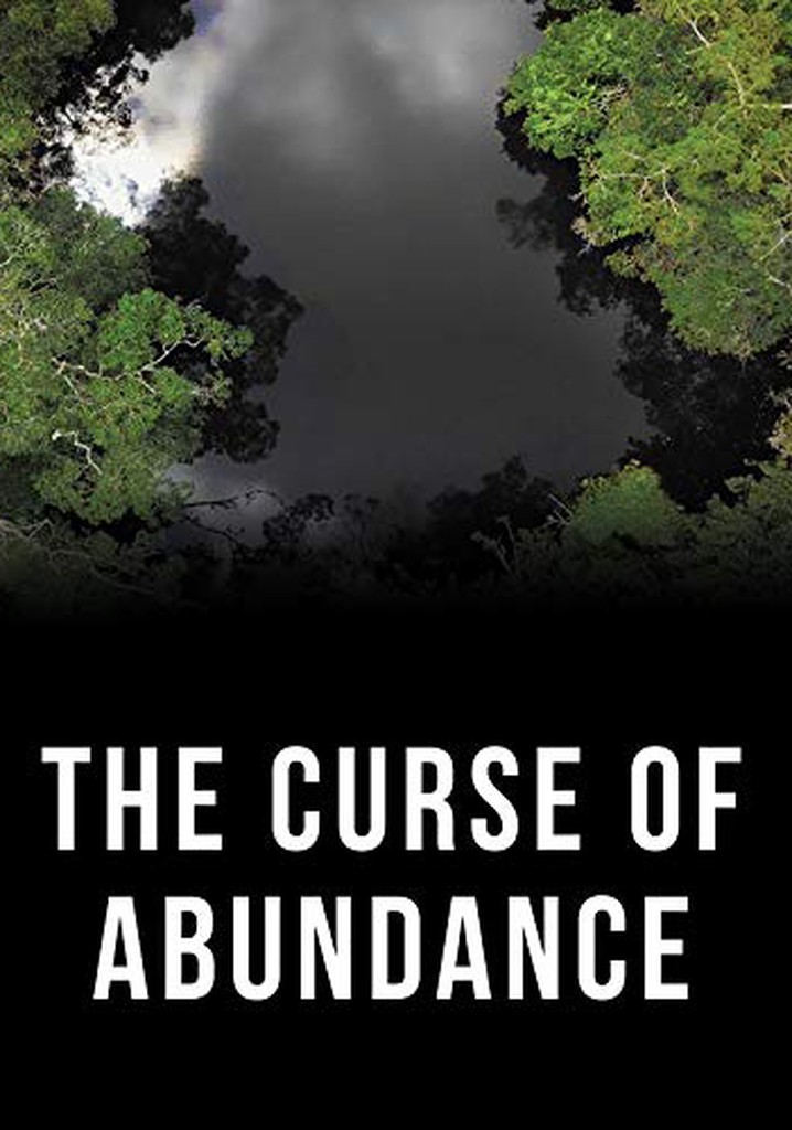 The Curse of Abundance