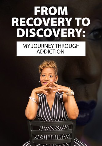 From Recovery to Discovery: My Journey Through Addiction