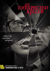 An Unexpected Killer - Die Mörder von nebenan - Staffel 3