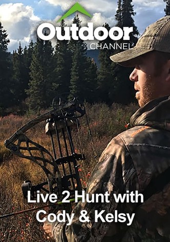 Live 2 Hunt with Cody & Kelsy