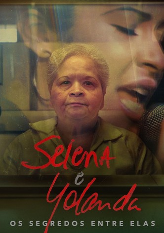 Selena e Yolanda: Os Segredos Entre Elas