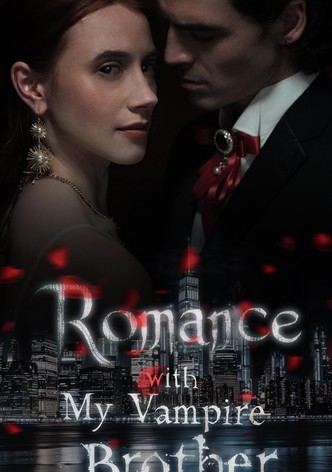 Romance with My Vampire Brother
