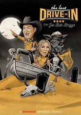 The Last Drive-In with Joe Bob Briggs - s22