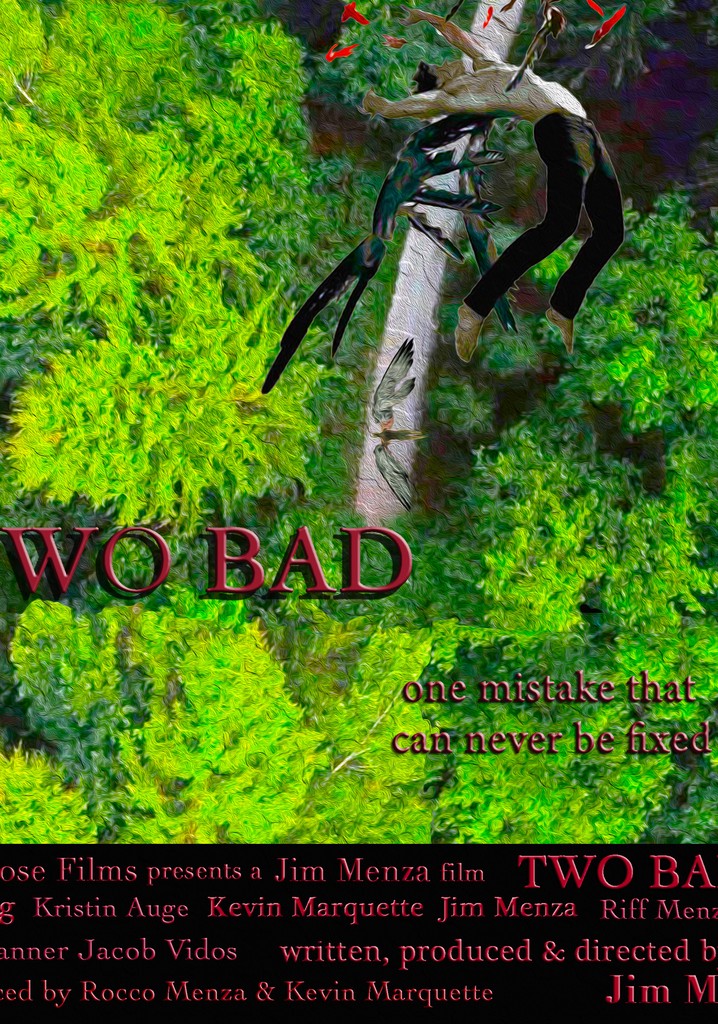 Two Bad