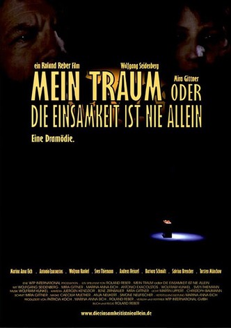 Mein Traum oder Die Einsamkeit ist nie allein
