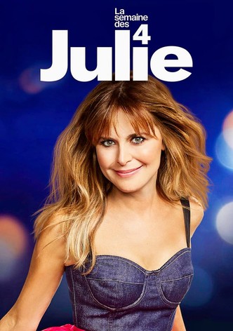 La semaine des 4 Julie