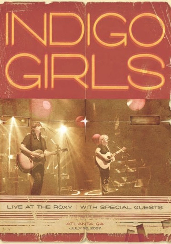Indigo Girls: Live at the Roxy