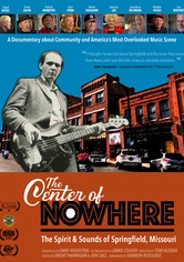 The Center of Nowhere (The Spirit & Sounds of Springfield, Missouri)