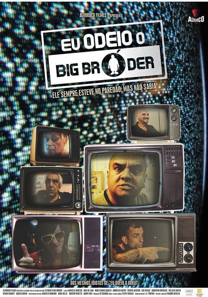 Eu odeio o Big Bróder