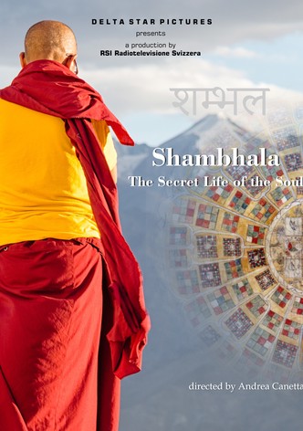 Shambhala, the Secret Life of the Soul