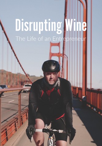 Disrupting Wine - The Life of an Entrepreneur [OV]
