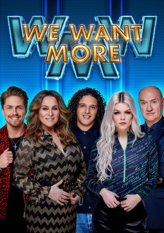 We Want More