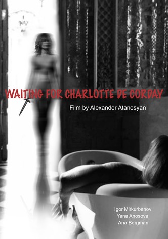 V ozhidanii Charlotte Corday