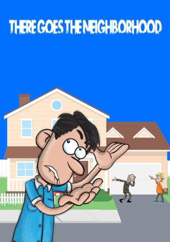 There Goes the Neighborhood