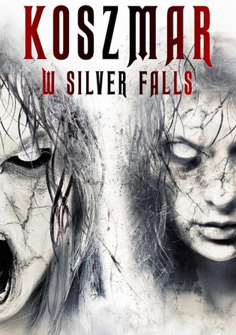 Koszmar w Silver Falls
