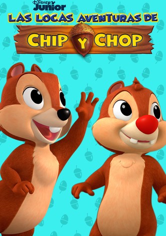 Las locas aventuras de Chip y Chop