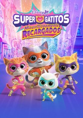 Supergatitos: Miauvillosamente recargados