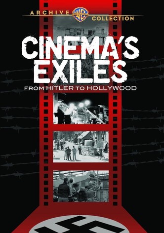 Cinema's Exiles: From Hitler to Hollywood