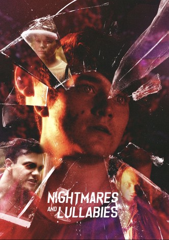 Nightmares and Lullabies