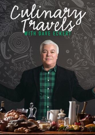 Culinary Travels with Dave Eckert