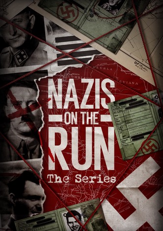 Nazis on the Run: The Series