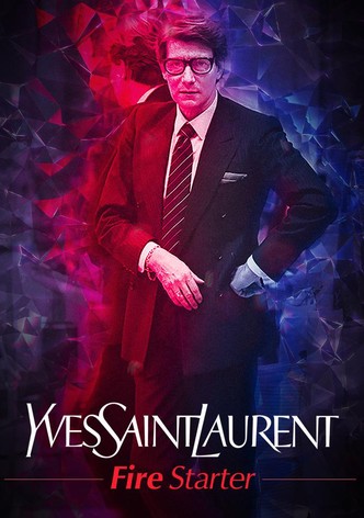 Yves Saint Laurent: Fire Starter
