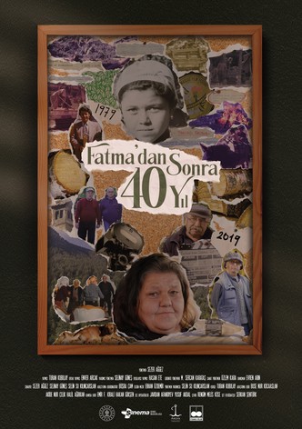 Fatma'dan Sonra 40 Yil
