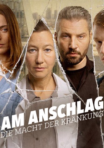 Am Anschlag - Die Macht der Kränkung