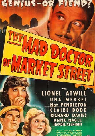 The Mad Doctor of Market Street