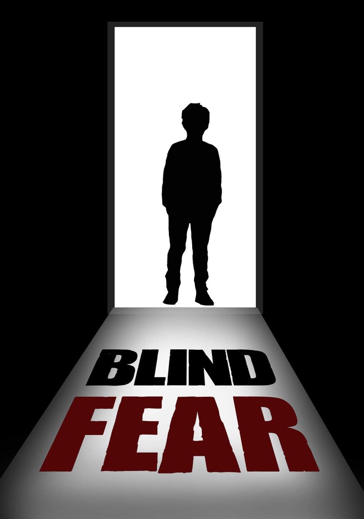 Blind Fear