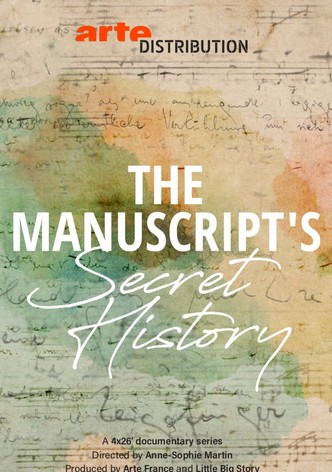 The Manuscripts' Secret History